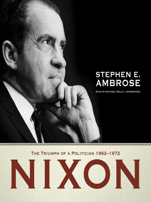 Title details for Nixon, Vol. 2 by Stephen E. Ambrose - Available